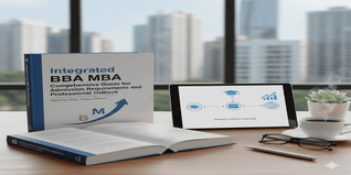 Integrated BBA MBA Comprehensive Guide for Admission Requirements and Professional Outlook